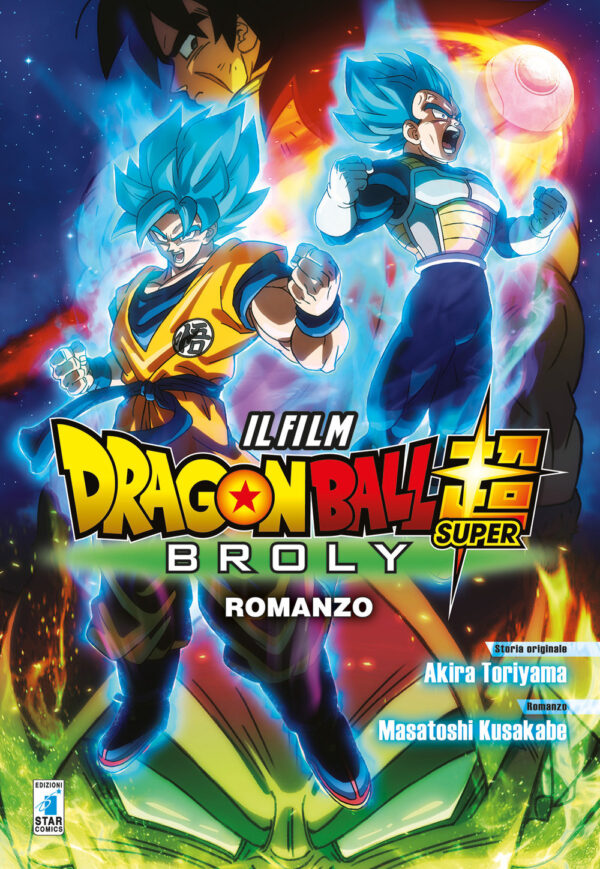 Libro Broly. Dragon ball Super di Akira Toriyama; Masatoshi Kusakabe - ean 9788822618030 - Star Comics