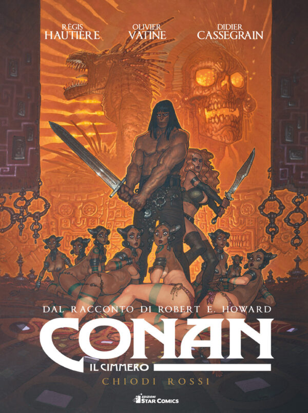 Libro Conan il cimmero di Robert Ervin Howard; Régis Hautiére - ean 9788822618191 - Star Comics