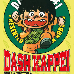 Libro Dash Kappei. Gigi la trottola di Rokuda Noboru - ean 9788822618603 - Star Comics
