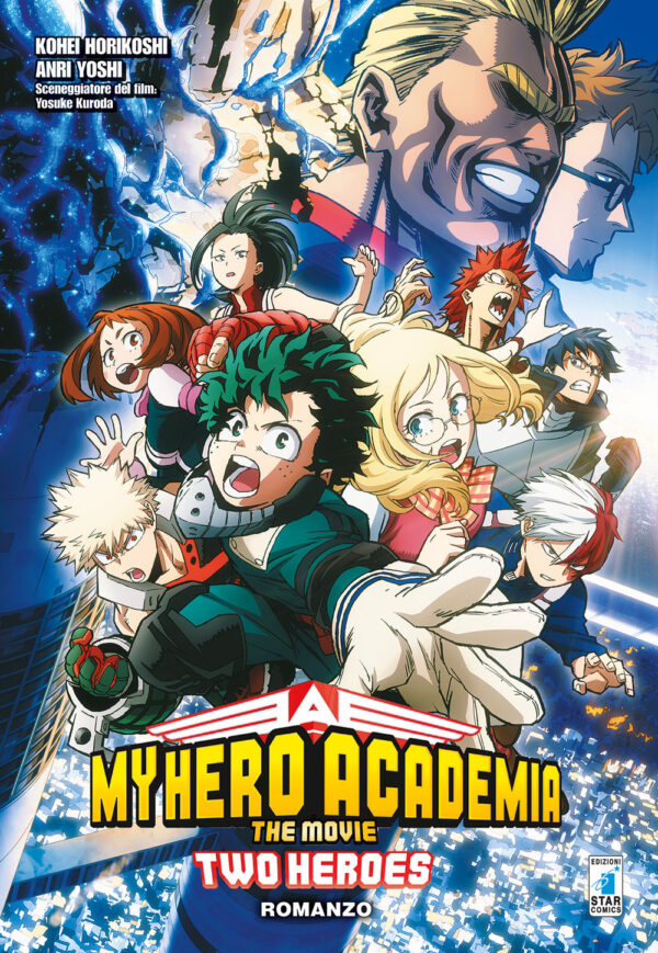 Libro Two heroes. My Hero Academia the movie di Kohei Horikoshi; Anri Yoshi - ean 9788822619259 - Star Comics