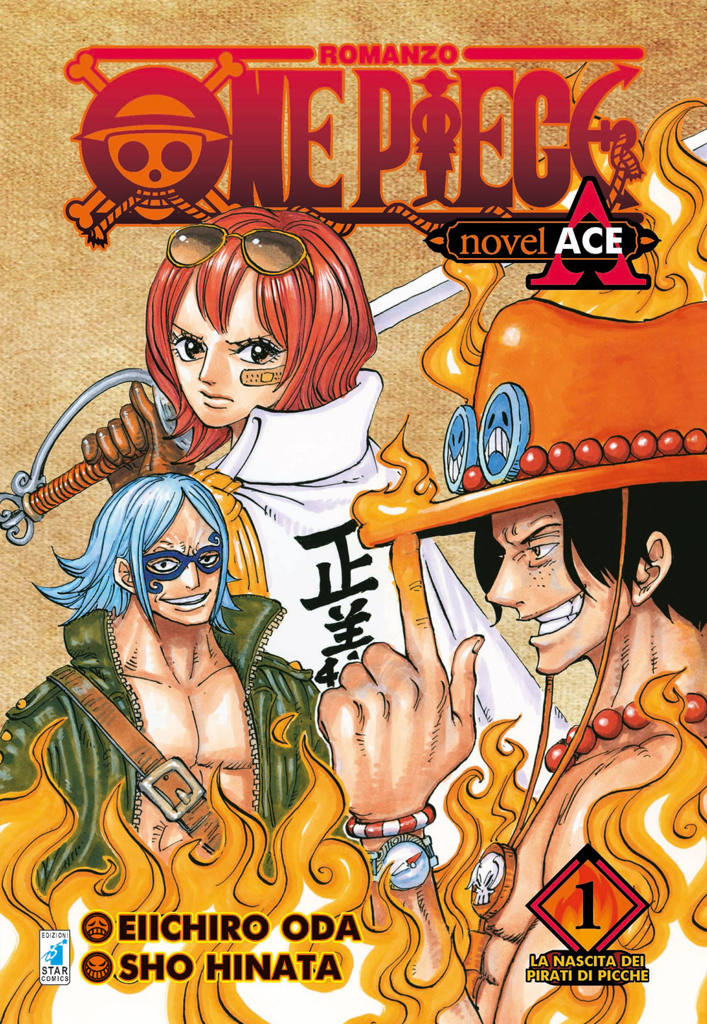 Libro nascita dei pirati di picche. One piece novel. Ace di Eiichiro Oda; Sho Hinata - ean 9788822620781 - Star Comics