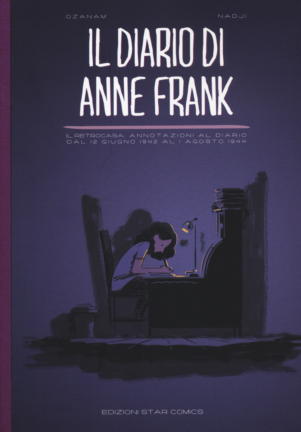 Libro diario di Anne Frank. Il retrocasa: annotazioni al diario dal 12 giugno 1942 al 1 agosto 1944 di Antoine-Frédéric Ozanam - ean 9788822621375 - Star Comics