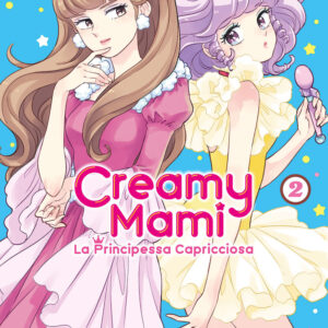 Libro Creamy mami. La principessa capricciosa di Emi Mitsuki - ean 9788822622266 - Star Comics