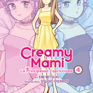 Libro Creamy mami. La principessa capricciosa di Emi Mitsuki - ean 9788822627377 - Star Comics