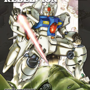 Libro Rebellion. Mobile suit Gundam 0083 di Masato Natsumoto; Hajime Yatate; Yoshiyuki Tomino - ean 9788822628213 - Star Comics