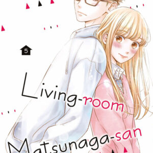 Libro Living-room Matsunaga-san di Keiko Iwashita - ean 9788822628268 - Star Comics