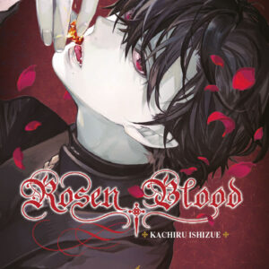 Libro Rosen blood di Kachiru Ishizue - ean 9788822628565 - Star Comics