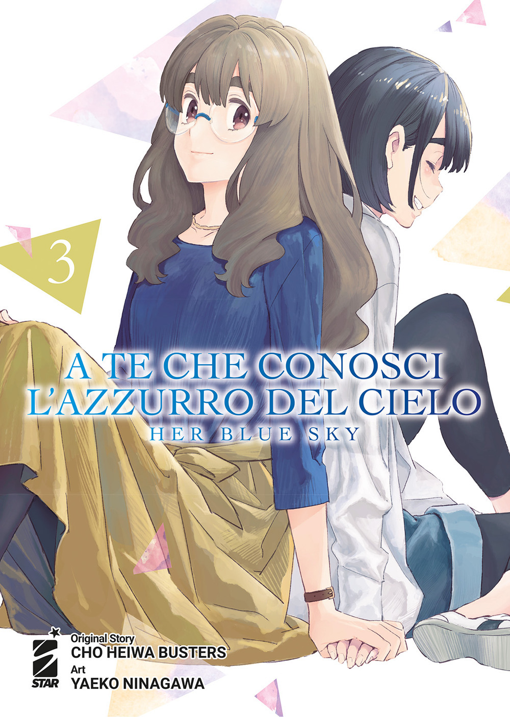 Libro A te che conosci l'azzurro del cielo. Her blue sky di Cho Heiwa Busters - ean 9788822630711 - Star Comics