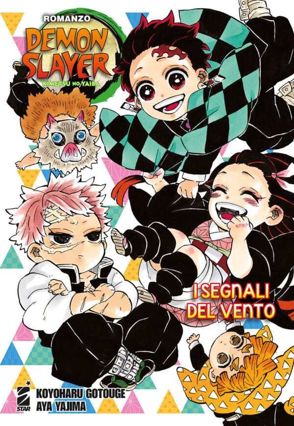 Libro segnali del vento. Demon slayer. Kimetsu no yaiba di Koyoharu Gotouge; Aya Yajima - ean 9788822633736 - Star Comics
