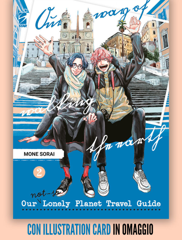 Libro Our not-so lonely planet travel guide di Mone Sorai - ean 9788822633774 - Star Comics