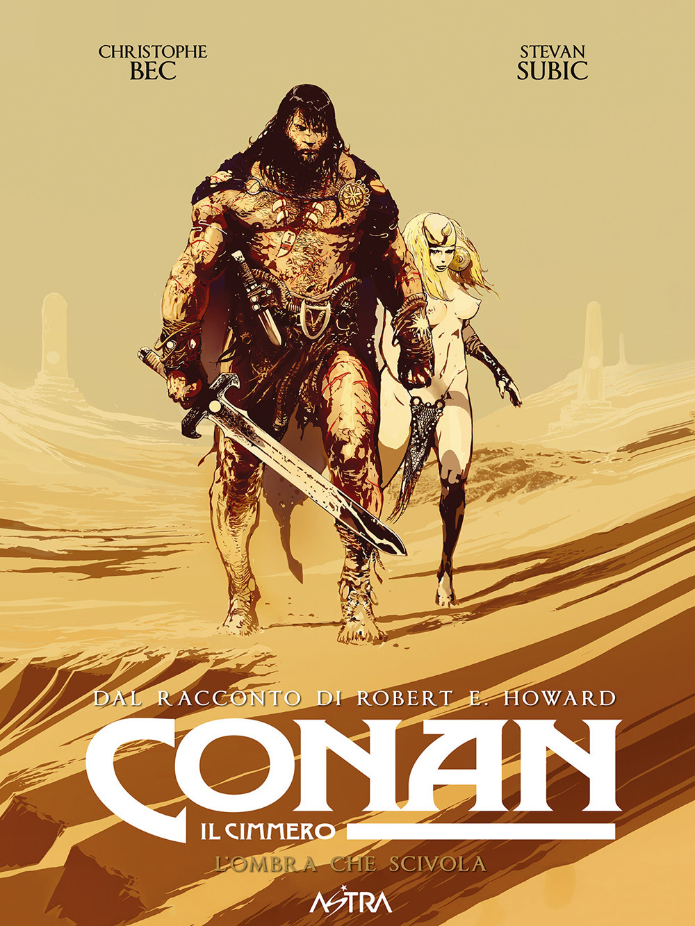 Libro Conan il cimmero di Robert Ervin Howard; Christophe Bec - ean 9788822635808 - Star Comics