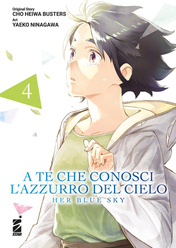 Libro A te che conosci l'azzurro del cielo. Her blue sky di Cho Heiwa Busters - ean 9788822636539 - Star Comics