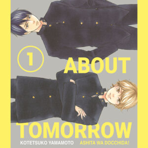 Libro What about tomorrow. Ashita wa docchida! di Kotetsuko Yamamoto - ean 9788822639103 - Star Comics