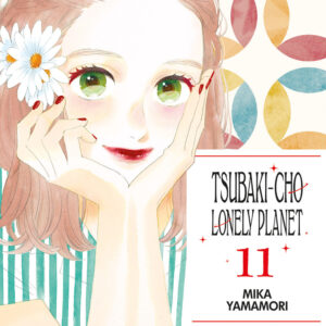 Libro Tsubaki-cho Lonely Planet. New edition di Mika Yamamori - ean 9788822642103 - Star Comics