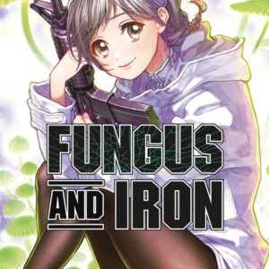 Libro Fungus and iron di Ayaka Katayama - ean 9788822642882 - Star Comics