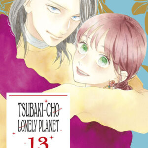 Libro Tsubaki-cho Lonely Planet. New edition di Mika Yamamori - ean 9788822643070 - Star Comics