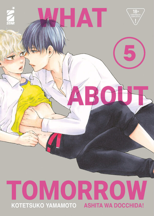 Libro What about tomorrow. Ashita wa docchida! di Kotetsuko Yamamoto - ean 9788822645937 - Star Comics