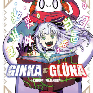 Libro Ginka & Glüna di Shinpei Watanabe - ean 9788822646170 - Star Comics