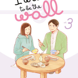 Libro I want to be the wall di Honami Shirono - ean 9788822650238 - Star Comics