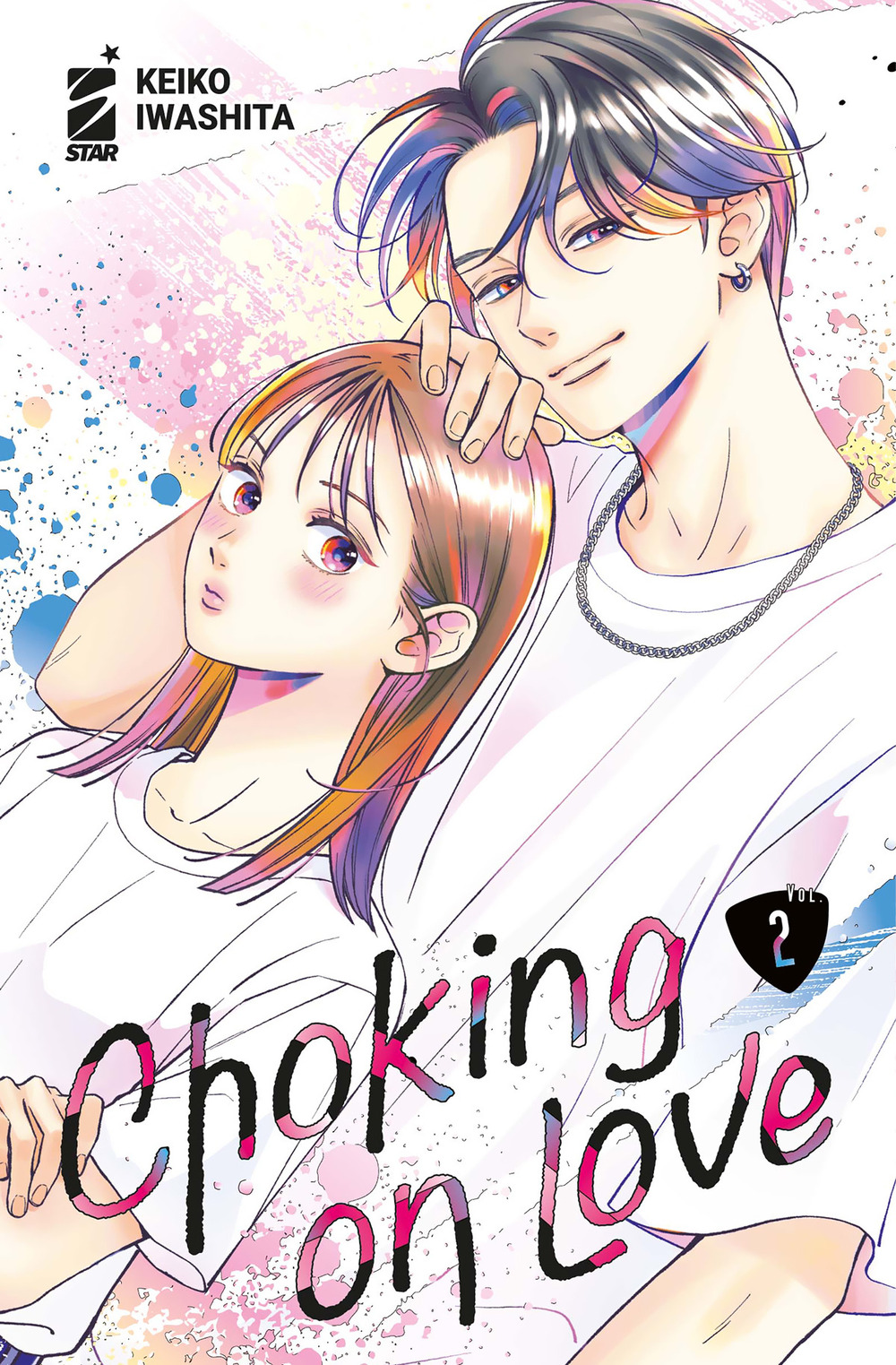 Libro Choking on love di Keiko Iwashita - ean 9788822651532 - Star Comics