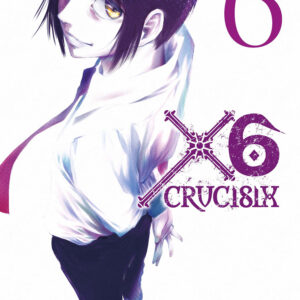 Libro X6. Crucisix di Shiryu Nakatake - ean 9788822652232 - Star Comics