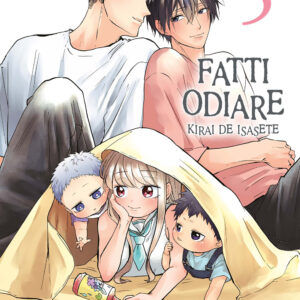Libro Fatti odiare. Kirai de isasete di Hijiki - ean 9788822655240 - Star Comics