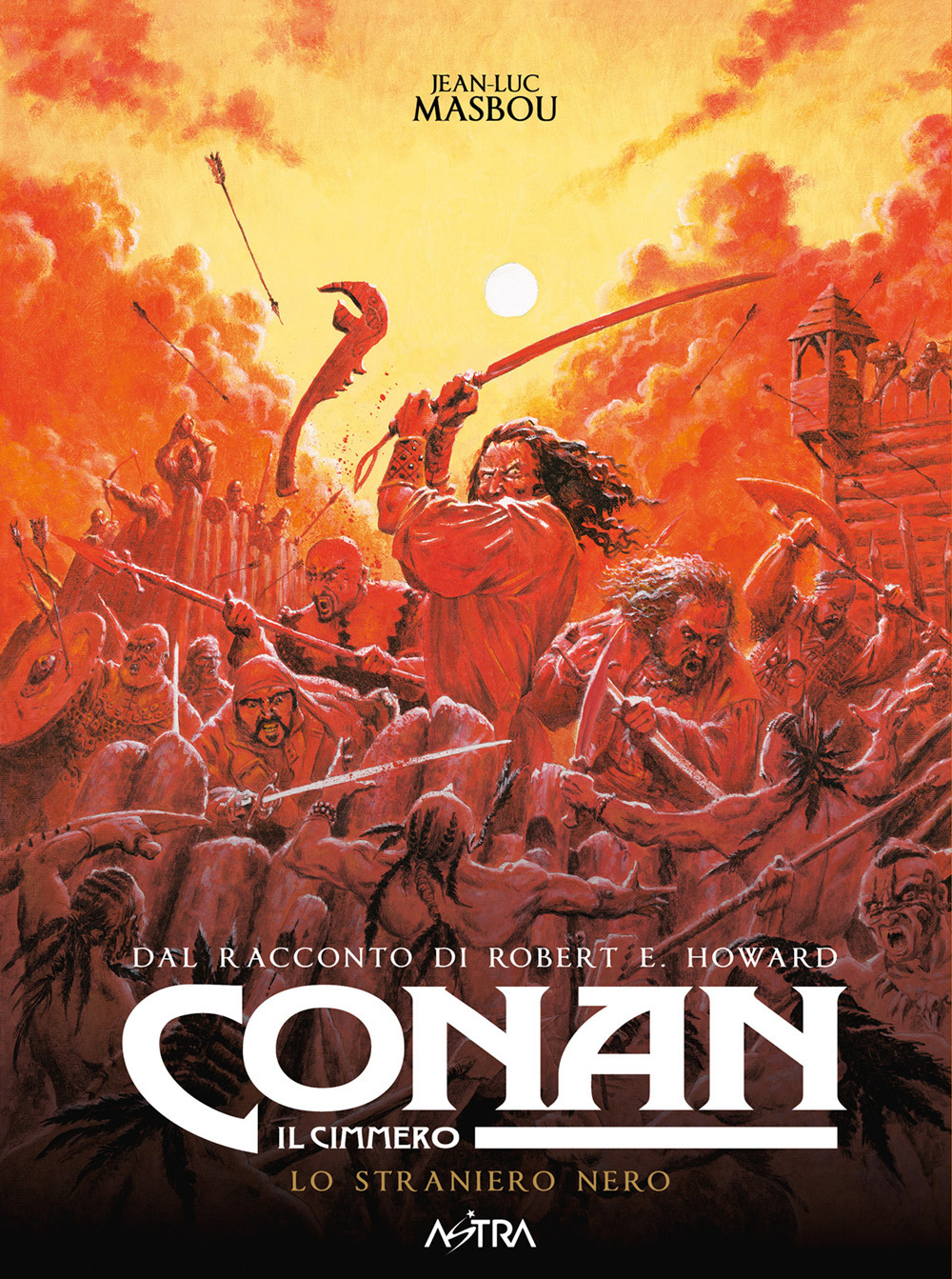 Libro Conan il cimmero di Robert Ervin Howard; Jean-Luc Masbou - ean 9788822655714 - Star Comics