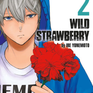 Libro Wild strawberry di Ire Yonemoto - ean 9788822656445 - Star Comics
