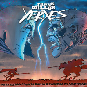 Libro Xerxes. La caduta della casa di Dario e l'ascesa di Alessandro di Frank Miller - ean 9788822657053 - Star Comics