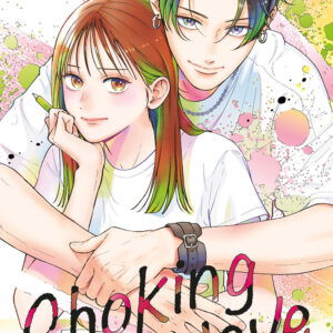 Libro Choking on love di Keiko Iwashita - ean 9788822658517 - Star Comics