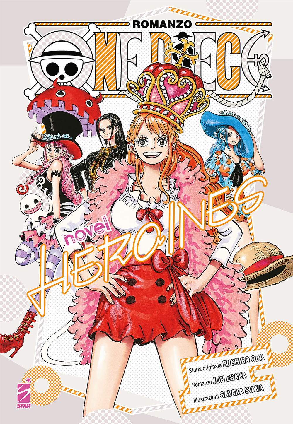 Libro Heroines. One piece novel di Eiichiro Oda; Sayaka Suwa; Jun Esaka - ean 9788822663689 - Star Comics