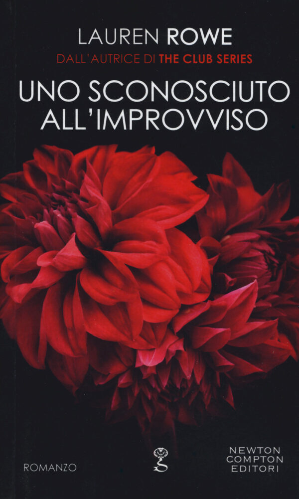 Libro sconosciuto all'improvviso di Lauren Rowe - ean 9788822731425 - Newton Compton Editori