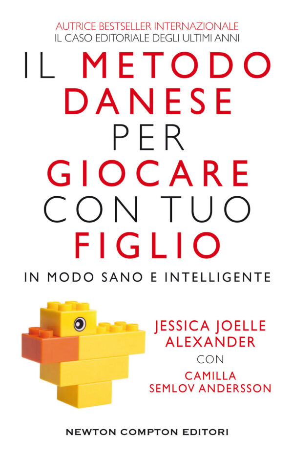 Libro metodo danese per giocare con tuo figlio in modo sano e intelligente di Jessica Joelle Alexander; Camilla Semlov Andersson; Camilla Semlov Andersson - ean 9788822733542 - Newton Compton Editori