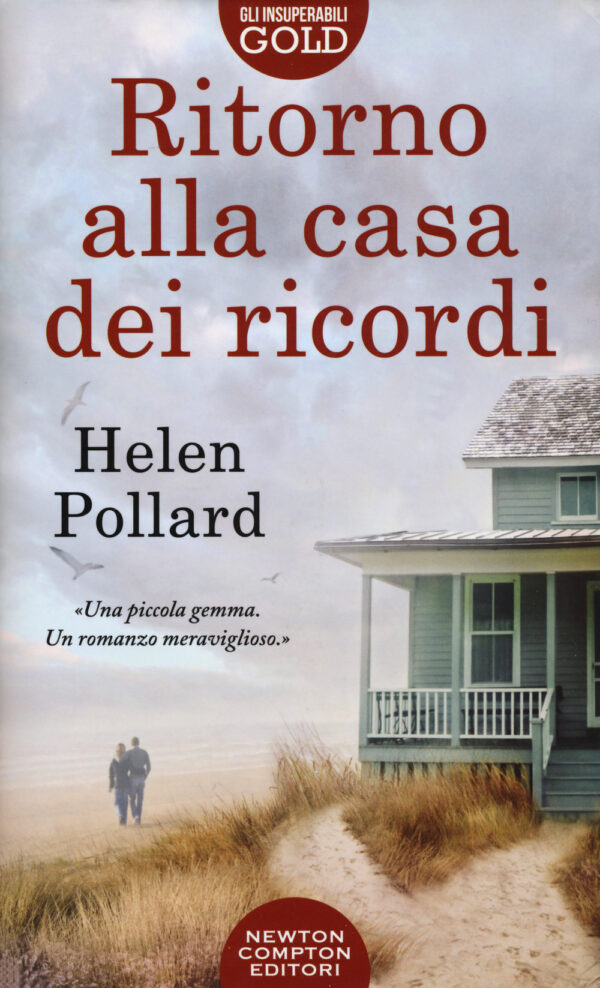 Libro Ritorno alla casa dei ricordi di Helen Pollard - ean 9788822734389 - Newton Compton Editori