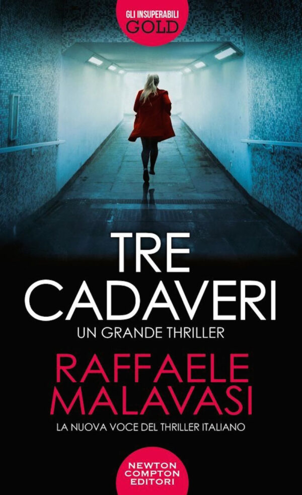 Libro Tre cadaveri di Raffaele Malavasi - ean 9788822734471 - Newton Compton Editori