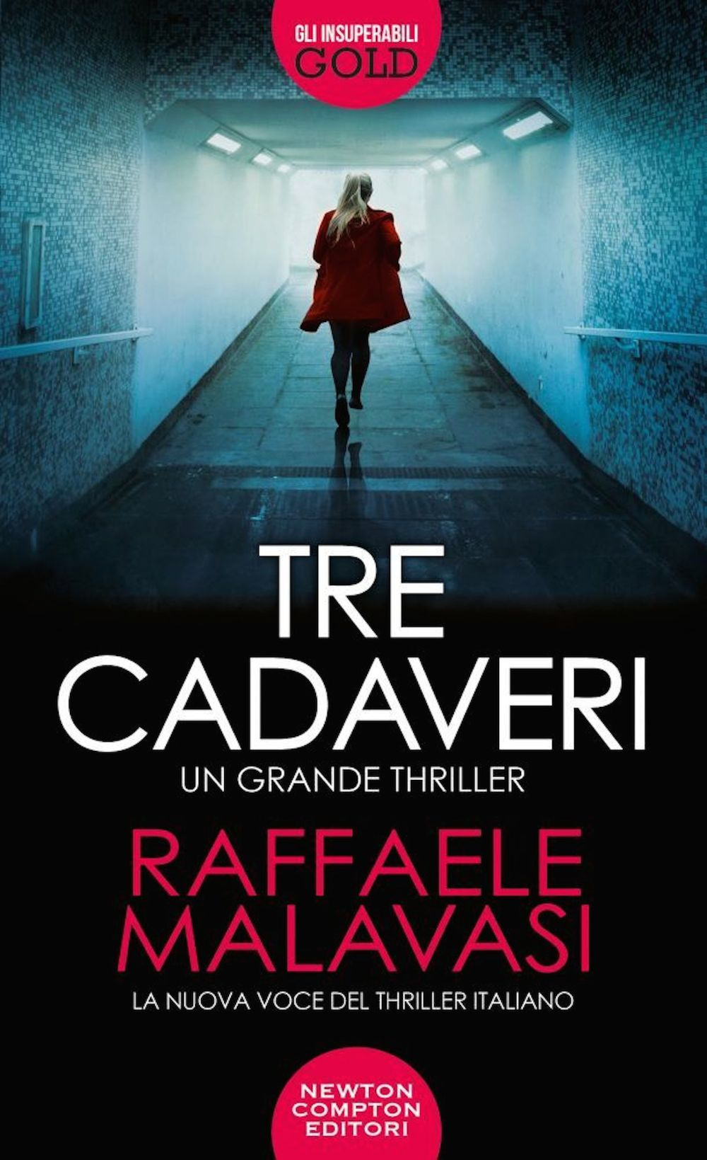 Libro Tre cadaveri di Raffaele Malavasi - ean 9788822734471 - Newton Compton Editori
