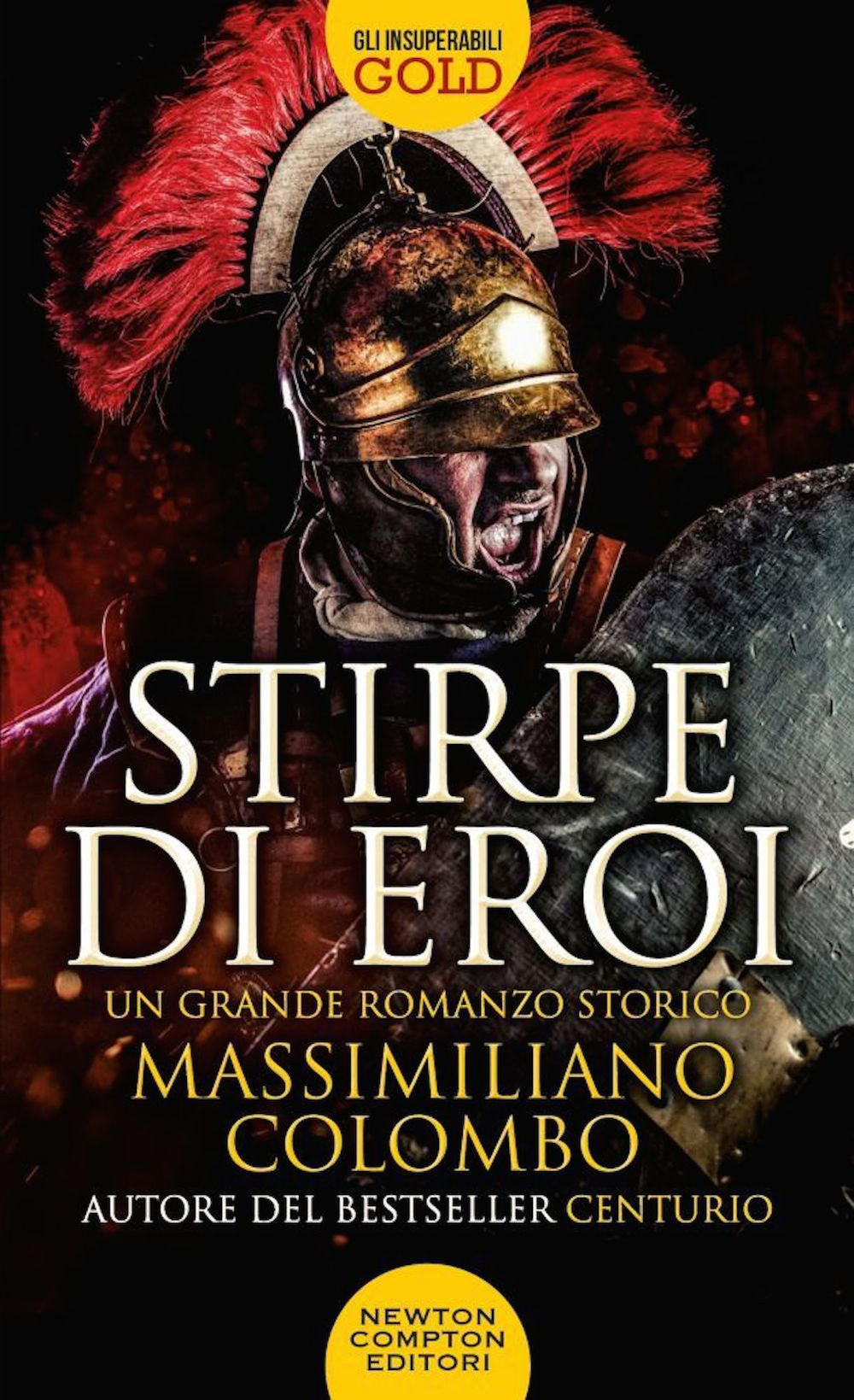Libro Stirpe di eroi di Massimiliano Colombo - ean 9788822734532 - Newton Compton Editori
