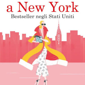 Libro Iniziò tutto a New York di Mandy Baggot - ean 9788822734594 - Newton Compton Editori