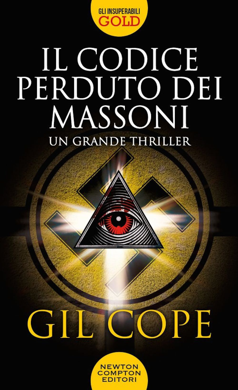 Libro codice perduto dei massoni di Gil Cope - ean 9788822734617 - Newton Compton Editori