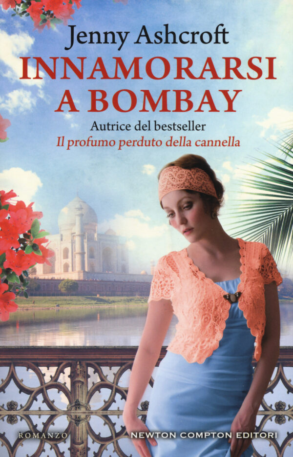 Libro Innamorarsi a Bombay di Jenny Ashcroft - ean 9788822736574 - Newton Compton Editori