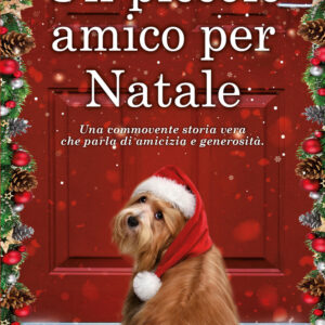 Libro piccolo amico per Natale di Gloria Stewart - ean 9788822736802 - Newton Compton Editori