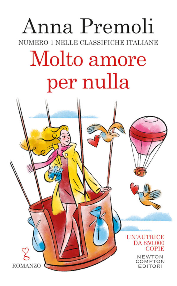 Libro Molto amore per nulla di Anna Premoli - ean 9788822736833 - Newton Compton Editori