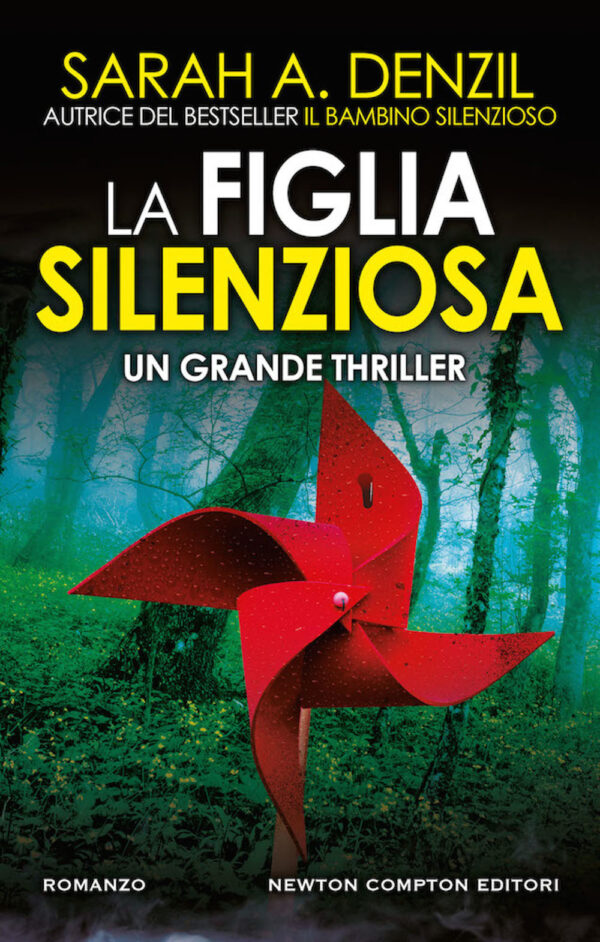 Libro figlia silenziosa di Sarah A. Denzil - ean 9788822736932 - Newton Compton Editori