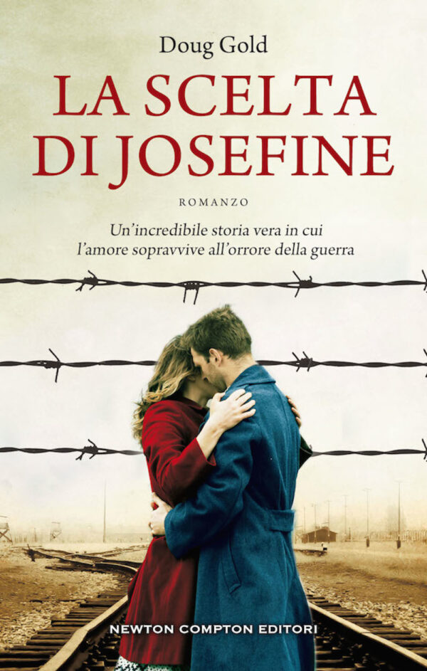 Libro scelta di Josefine di Doug Gold - ean 9788822737007 - Newton Compton Editori