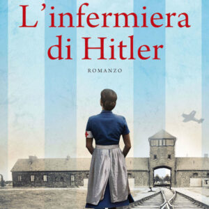 Libro infermiera di Hitler di Mandy Robotham - ean 9788822737014 - Newton Compton Editori