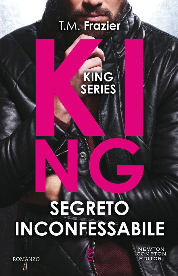 Libro Segreto inconfessabile. King di T.M. Frazier - ean 9788822737427 - Newton Compton Editori