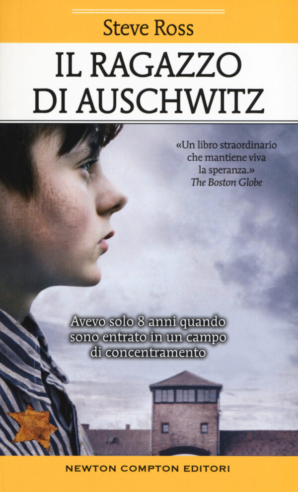 Libro ragazzo di Auschwitz di Steve Ross - ean 9788822737465 - Newton Compton Editori