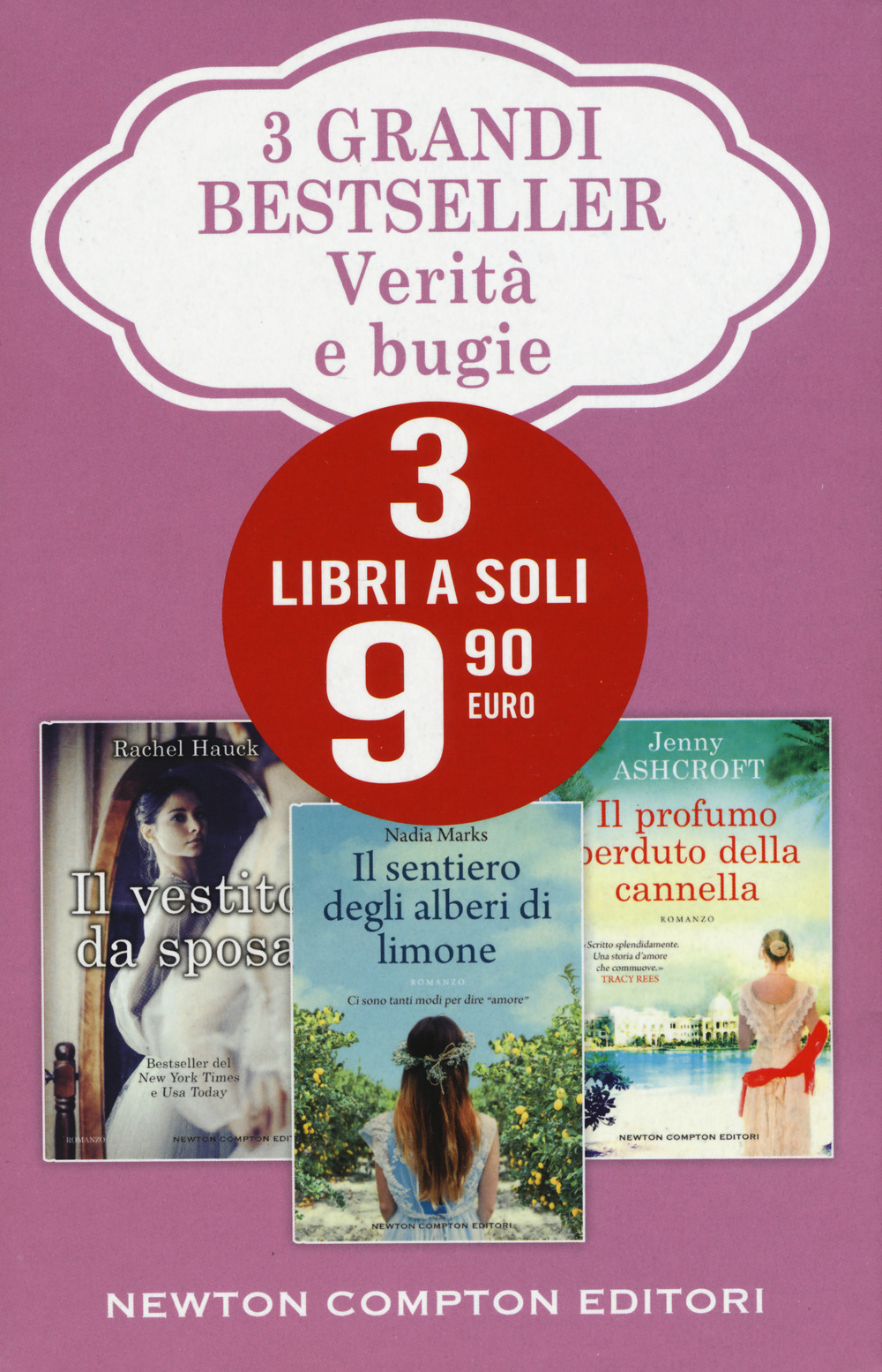 Libro 3 grandi bestseller. Verità e bugie: Il vestito da sposa-Il sentiero degli alberi di limone-Il profumo perduto della cannella di Rachel Hauck; Nadia Marks; Jenny Ashcroft - ean 9788822737557 - Newton Compton Editori