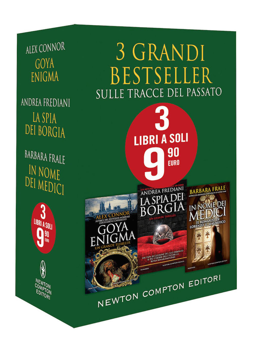 Libro 3 grandi bestseller. Sulle tracce del passato: Goya enigma-La spia dei Borgia-In nome dei Medici. Il romanzo di Lorenzo il Magnifico di Alex Connor; Andrea Frediani; Barbara Frale - ean 9788822737571 - Newton Compton Editori