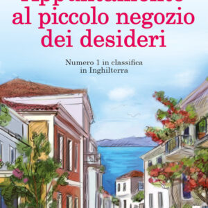 Libro Appuntamento al piccolo negozio dei desideri di Nicola May - ean 9788822737670 - Newton Compton Editori